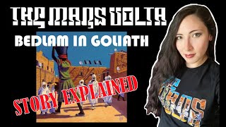 The Mars Volta  Bedlam in Goliath  Story Explained [upl. by Ellah]