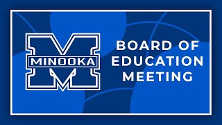 Minooka 201 Board of Education Meeting 5202024 [upl. by Chlori]