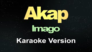 Imago  AKAP Karaoke Version [upl. by Ecinhoj]