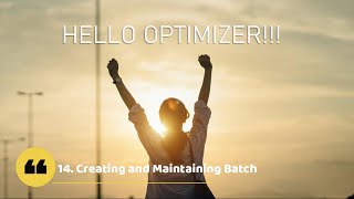 14 Creating and Maintaining Batch [upl. by Isyed946]