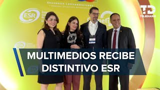 Grupo Multimedios refrenda su certificación ESR por noveno año consecutivo [upl. by Naul]