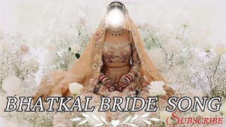 WAKKAL ZALI LAKHT E JIGAR  NAWAITY BRIDE SONG  Nawayati Bhatkal  Whakkel Wharet parne [upl. by Aelrac]