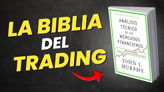 🎁RESUMEN  Análisis Técnico de los Mercados Financieros  John Murphy [upl. by Alba]