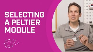 How to Select a Peltier Module [upl. by Jorie]