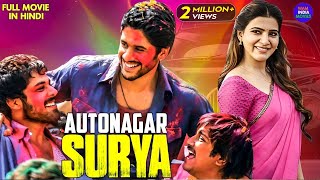 Autonagar Surya  Samantha amp Naga Chaitanya  2024 New Released South Indian Hindi Dubbed Movie [upl. by Tess]