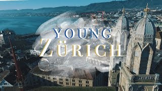 Young Zurich [upl. by Ijneb525]