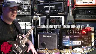 Blackstar HT1R 1w Tube Combo Full Demo amp Review HT1 HT1R HT1 [upl. by Ayocal260]