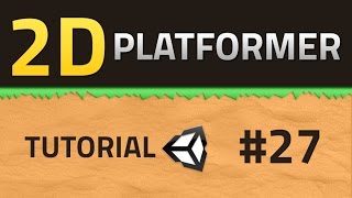 27 How to make a 2D Platformer  UPGRADE  Unity Tutorial [upl. by Henrik]