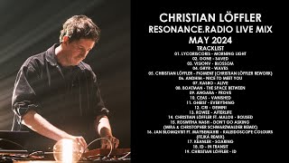 CHRISTIAN LÖFFLER Germany  ResonanceRadio Live Mix May 2024 [upl. by Lorri561]