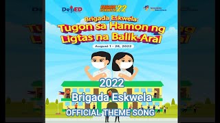 BRIGADA ESKWELA 2022 OFFICIAL MUSIC THEME SONG quotHarapin ang New Normalquot [upl. by Nnhoj]