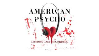 American Psycho  London Cast Recording Opening Morning Routine [upl. by Gerti]