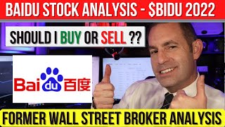 Baidu Stock Analysis – Should I Buy or Sell  BIDU Stock Analysis  2022 [upl. by Adnulahs989]