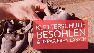 Kletterschuhe reparieren und neu besohlen lassen [upl. by Thant796]