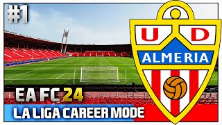 EA FC 24  La Liga Career Mode  1  UD Almeria [upl. by Aidas122]