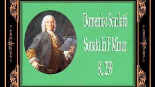 Scarlatti  Sonata In F Minor K 239 [upl. by Alex]