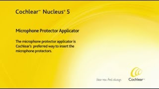 Using the microphone protector applicator  Nucleus 5 [upl. by Ker888]