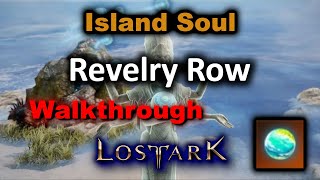 How To Get Revelry Row Island Soul  Walkthrough  Lost Ark [upl. by Lihp]