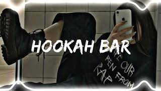 Hookah Bar  Aaman Trikha  Vinit Singh  PERFECTLY SLOWED [upl. by Ameluz]