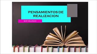 Audiolibro Pensamientos de Realizacion  Bert Hellinger [upl. by Brenda662]