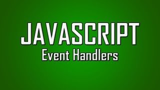 Learn JavaScript  19  Event Handlers [upl. by Nylatsyrc]