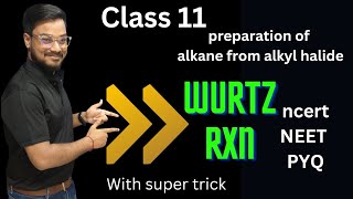 Hydrocarbon class 11 preparation of alkanes from alkyl halide wurtz reaction NEETPYQ JEE NCERT [upl. by Florence]