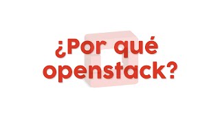 ¿Por qué OpenStack  Software Libre para la Nube [upl. by Guidotti]