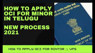 HOW TO APPLY OCI For MINOR in Telugu  VFS Global  New process for OCI  2021 Telugu US Diaries [upl. by Aremat49]