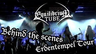 EQUILIBRIUM  BEHIND THE SCENES  ERDENTEMPEL TOUR [upl. by Orsola]