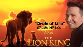 【IL RE LEONE】Il Cerchio della Vita  Circle of Life Italian Version [upl. by Ruy]