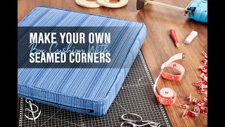 How to Make a Box Cushion with Seamed Corners [upl. by Eiryk]