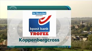 BPost Bank Trophy 2 Koppenbergcross  1112014 [upl. by Westmoreland878]