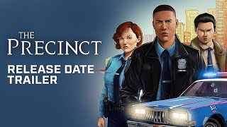 The Precinct Official Release Date Reveal Trailer [upl. by Harwill820]