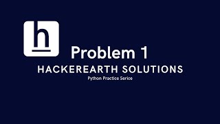 Problem 1  Favourite Singer  HackerEarth Solution  Problem Solving  Python Practice series [upl. by Enyrb]