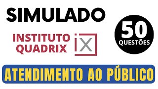 SIMULADO 50 Questões de Atendimento ao Público  Banca QUADRIX [upl. by Targett]