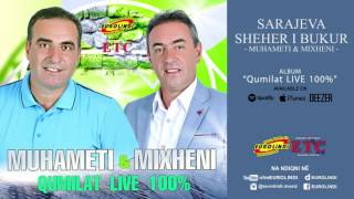 Muhameti amp Mixheni  Sarajeva sheher i bukur LIVE audio 2017 [upl. by Izaak924]