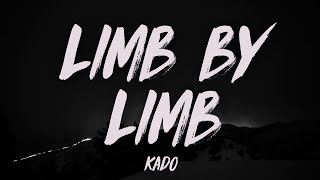 Kado  Limb By Limb Lyrics [upl. by Jelene268]