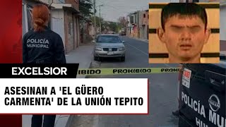 El Güero Carmenta de la Unión Tepito el ejecutado en Querétaro [upl. by Ymmac]