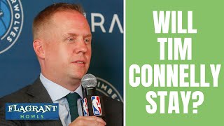 Will Tim Connelly stay with Minnesota Timberwolves  Flagrant Howls [upl. by Edwine]