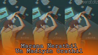 Marana Nerathil Un Madiyin Orathil  Lyrics Status  Veera Editz tamilveeraeditztrendingu1u1bgm [upl. by Acirrehs]