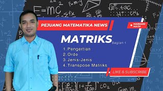 Matematika Kelas 11 Matriks Bagian 1  Pengertian Ordo Jenis dan Transpose [upl. by Remat]