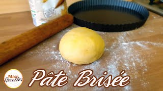 Recette Pâte Brisée Facile et Rapide [upl. by Ynneh]