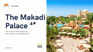 The Makadi Palace Hotel Makadi Bay • ☀️☀️☀️☀️ • RED SEA HOTELS [upl. by Jacinda]