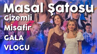 MASAL ŞATOSU GALA VLOG  Benimle Hazırlanın [upl. by Dominus]