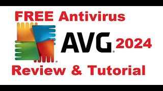 AVG Antivirus Free 2024 Review and Tutorial [upl. by Livesay]