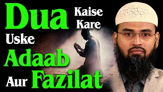 Dua Kaise Kare Uske Adaab Aur Fazilat By AdvFaizSyedOfficial [upl. by Josy812]