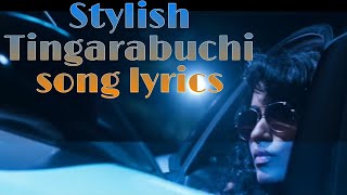 Stylish Tingarabuchi﻿ Full song lyrics  Aata Arambam  Yuvan Shankar Raja [upl. by Dominga]