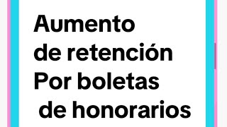 Nueva tasa de retención con boletas de honorarios cómo calcular la nueva tasa de retención [upl. by Lamar]