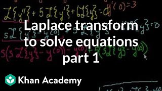 Laplace transform to solve an equation  Laplace transform  Differential Equations  Khan Academy [upl. by Kifar]