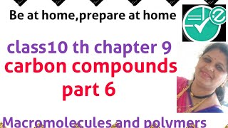 carbon compounds  part 6  macromolecules and polymer  class 10th  chapter 9 [upl. by Akira]