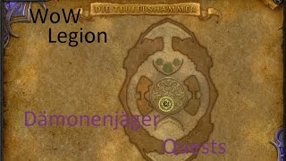 iZocke WoW Legion Klassenquests Dämonenjäger 034  Zweites Gesicht [upl. by Kaz251]